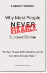 Why Most People Never Succeed Online